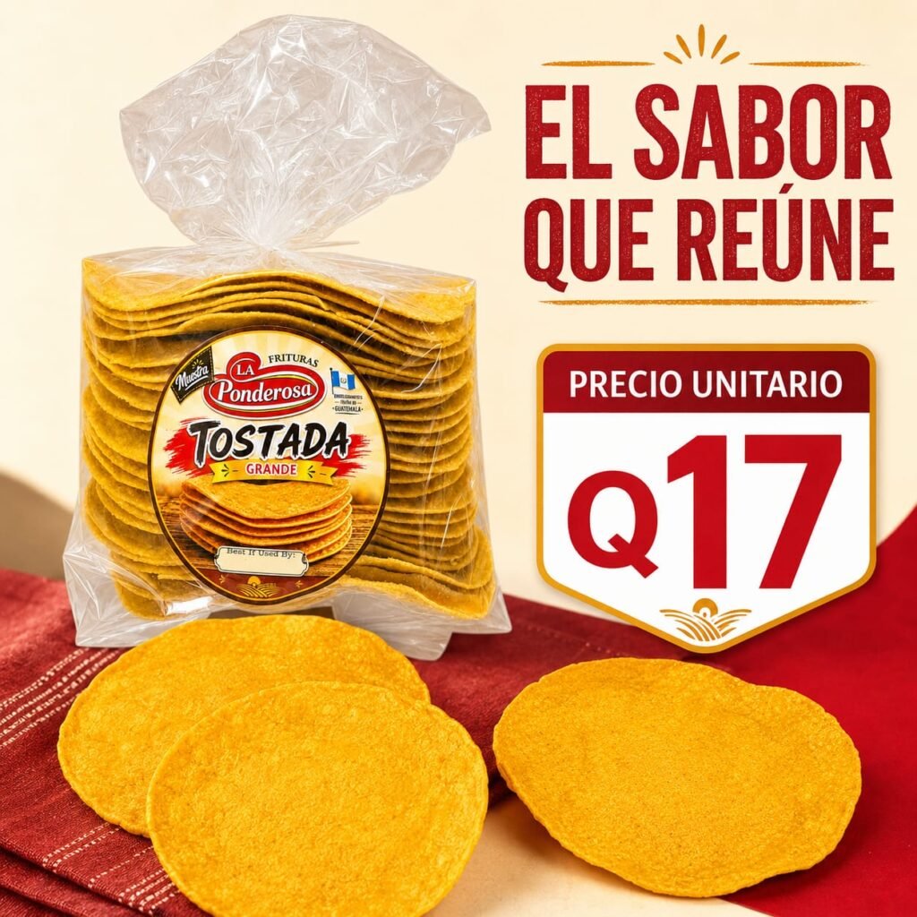 Tostada Grande (25 Unidades) La Ponderosa